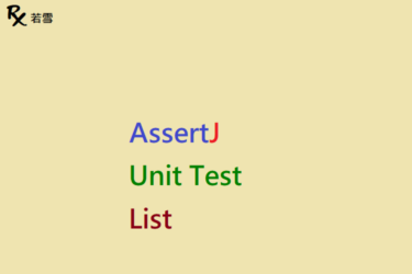 Unit Test List with AssertJ - AssertJ 155
