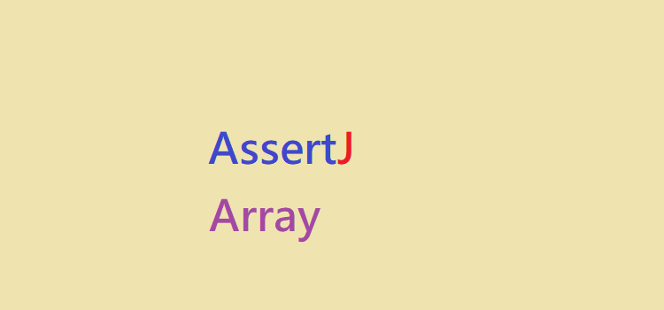 AssertJ Array