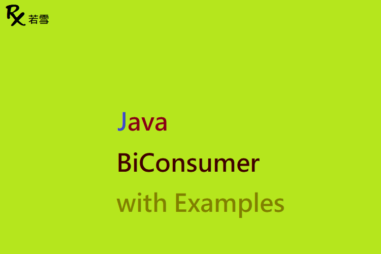 BiConsumer in Java with Examples - Java 147
