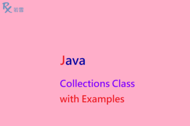 Collections Class in Java with Examples - Java 147