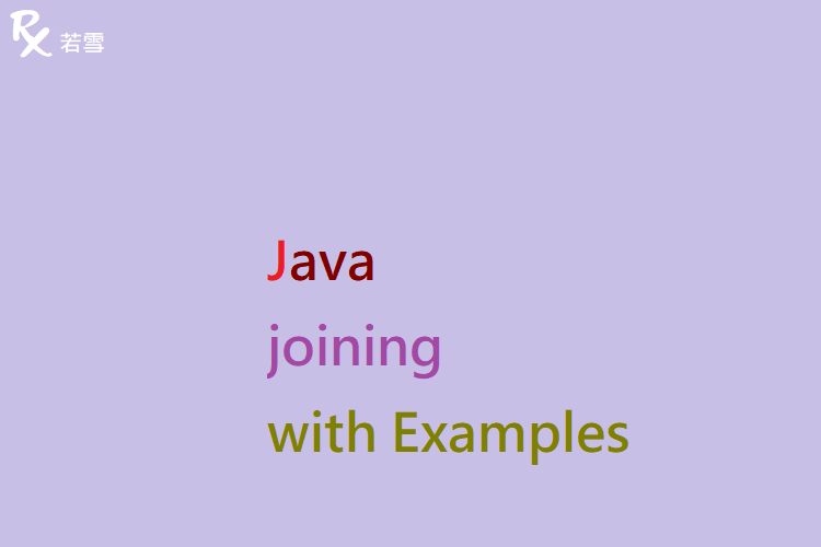Collectors joining in Java with Examples - Java 147