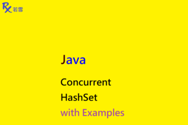 ConcurrentHashSet in Java with Examples - Java 147