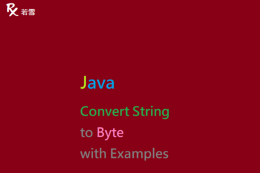 Convert String to Byte in Java with Examples - Java 147