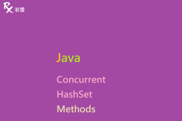 Java ConcurrentHashSet Methods - Java 147