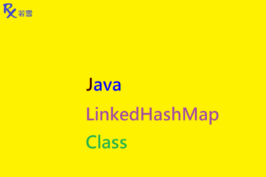Java LinkedHashMap Class - Java 147