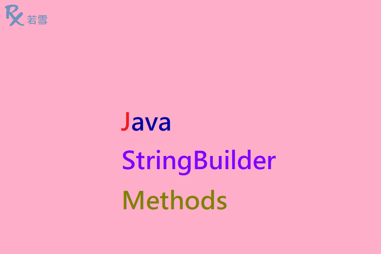 Java StringBuilder Methods - Java 147