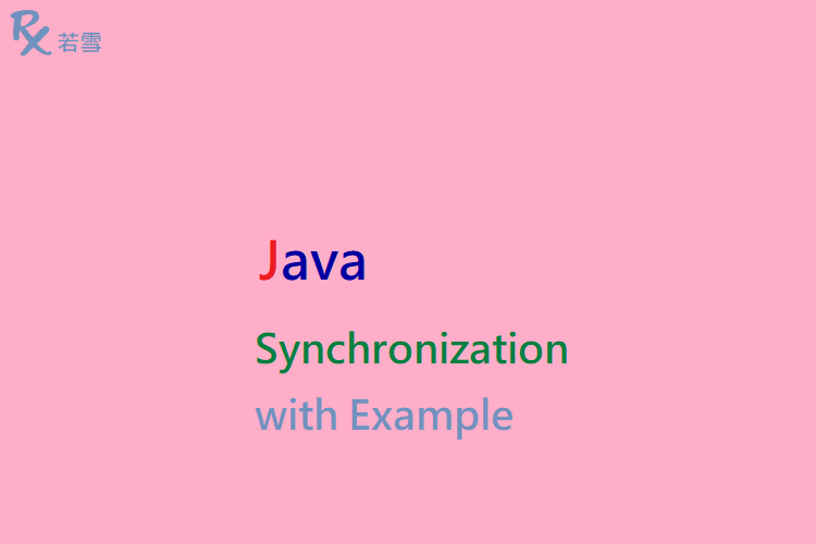 Synchronization in Java with Examples - Java 147
