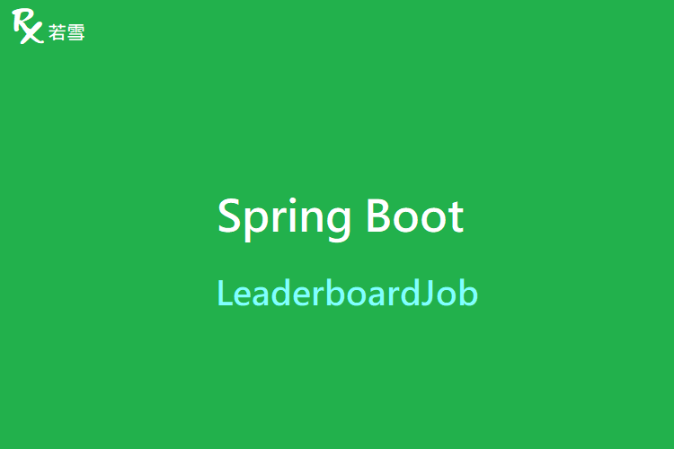 Scheduling LeaderboardJob - Spring Boot 168 EP 25-1